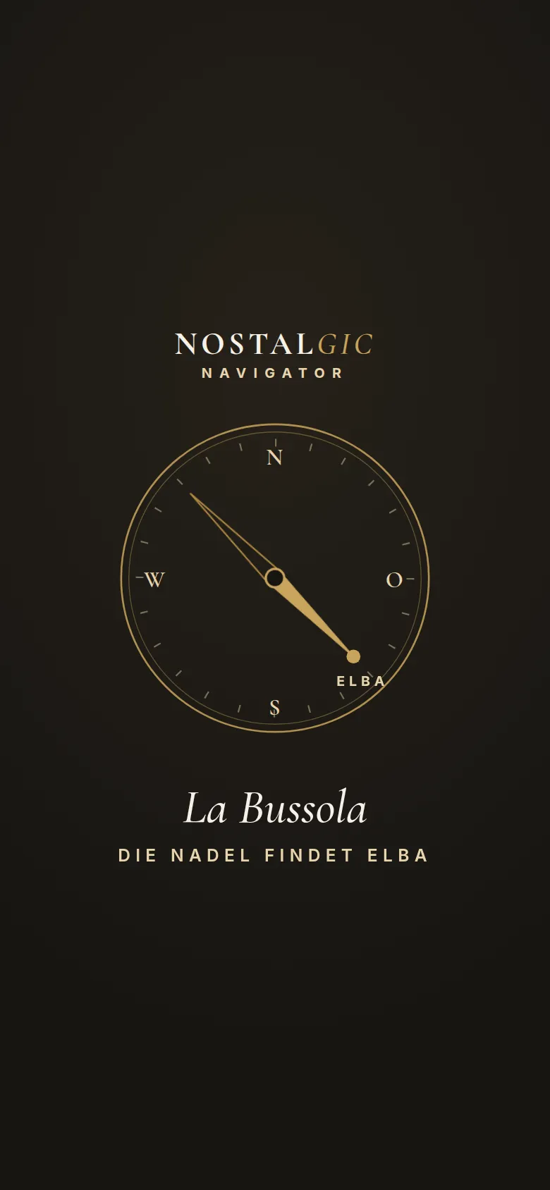 Nostalgic Navigator: Intro „La Bussola“ — eine goldene Kompassnadel findet das Tourziel